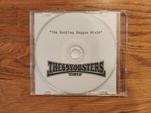 the 69yobsters CDR　‘’the bootleg reggae mix4‘’