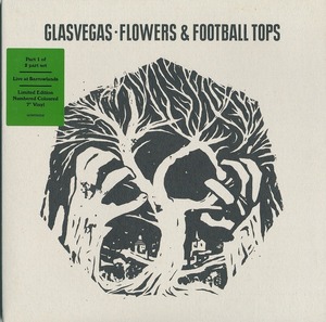 GLASVEGAS - FLOWERS & FOOTBALL TOPS PART.1/EU盤/中古7インチ!! 商品管理番号：3237