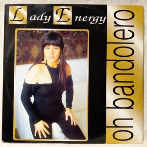 ★★LADY ENERGY OH BANDOLERO ★ ユーロビート / ハイエナジー ★ イタリア盤 12インチ ★ アナログ盤 [5965RP