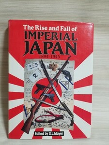 即決中古本送料込! 洋書 The Rise＆Fall of Imperial Japan / YW1156