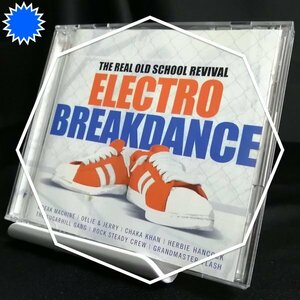 【Cybotron / Tyrone Brunson / Ollie & Jerry / Hashim / C.O.D. / Newcleus 他】◆「Electro Breakdance ~The Real Old School Revival」