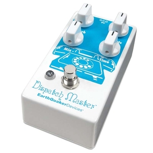 Earthquaker Devices Dispatch Master デジタルディレイ＆リバーブ〈アースクエイカーデバイセス〉