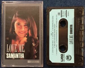 SAMANTHA LOVE ME カセット 輸入盤 フィリピン サマンサ