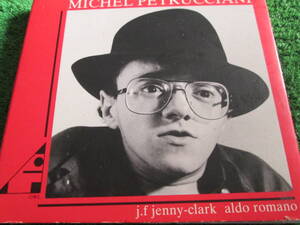 【送料無料】中古CD ★MICHEL PETRUCCIANI/J.F.JENNY-CLARK ・ ALDO ROMANO ☆ミシェル・ペトルチアーニ 仏盤 013 4312