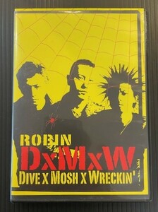 Robin ロビン ★DxMxW Dive Mosh Wreckin