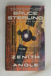 Bruce Sterling : The Zenith Angle ( English / 英語 ) 