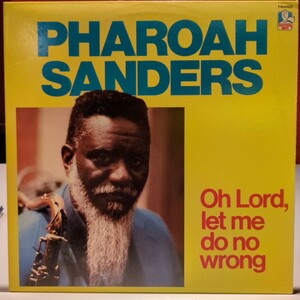 pharoah sanders /oh lord let me do no wrong /ファラオ・サンダース 中古レコード アナログ LP