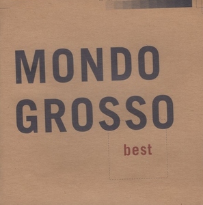 MONDO GROSSO モンド・グロッソ / MONDO GROSSO best モンド・グロッソ・ベスト / 2000.08.23 / ベストアルバム / FLCF-3797