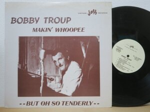 LP★BOBBY TROUP / MAKIN