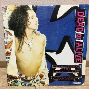 TURN AROUND AND COUNT 2 TEN (The Pearl and Dean “ I Had a Disco Dream “ Mix / DEAD or ALIVE 【12インチ】