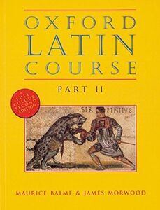 [A11545376]Oxford Latin Course Part II Balme，Maurice; Morwood，James