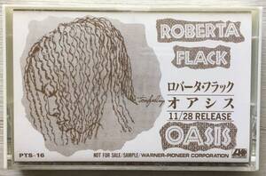 PROMO ROBERTA FLACK OASIS カセットテープ