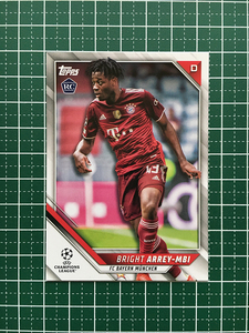 ★TOPPS 2021-22 UEFA CHAMPIONS LEAGUE #182 BRIGHT ARREY-MBI［FC BAYERN MUNCHEN］ベースカード「BASE」ルーキー「RC」★