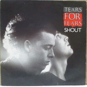 TEARS FOR FEARS(ティアーズ・フォー・フィアーズ)-Shout (UK オリジナル「銀プラスチックラベ 」