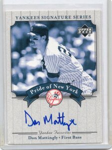 2002 UD YANKEES SIGNATURE SERIES Pride of New York　DON MATTINGLY 直筆サインカード