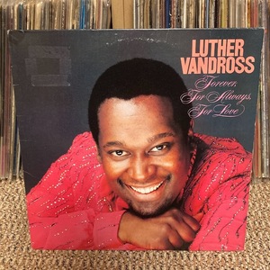 LUTHER VANDROSS / FOREVER, FOR ALWAYS, FOR LOVE