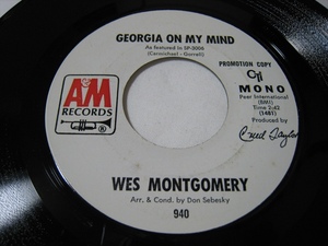 【7”】 WES MONTGOMERY / ●白プロモ MONO/STEREO● GEORGIA ON MY MIND US盤 ウェス・モンゴメリー わが心のジョージア