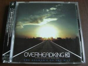 OVERHEADKING ◆ THE ANSWER