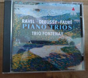 中古CD piano trios trio fontenay トリオ フォントネ ピアノ三重奏曲 ラヴェル ヴァイオリン チェロ ドビュッシー ト長調 フォーレ op120