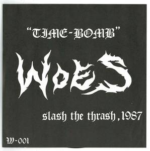 Woes ／ Time Bomb　　７インチソノシート　　検キー hardcore gauze lip cream execute S.O.B comes outo ghoul