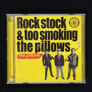 CD / ザ・ピロウズ Rock stock & too smoking the pillows 