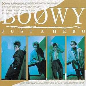 BOΦWY 　JUST A HERO　国内盤