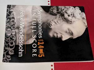 洋書●メンデルスゾーン Symphonies Nos. 3, 4 and 5 in Full Score （Felix Mendelssohn著）2007 Dover Orchestral Music Scores