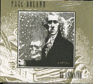 【新品CD】 PAUL ROLAND / Re-Animator