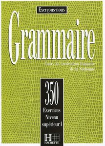 [A12351359]Exercons-nous: 350 Exercices De Grammaire - Livre De L