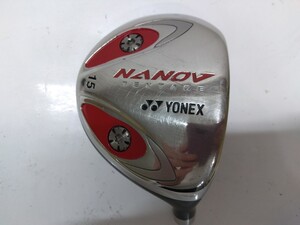 ★YONEX ヨネックス NANO V nEXTAGE 15度 ナノVネクステージ FW フェアウェイウッド　ヘッド単品★