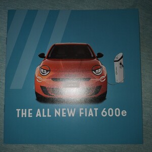 THE ALLNEW FIAT ６００ｅ カタログ 2024年9月