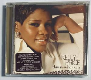 Kelly Price「This Is Who I Am」(2006) [輸入CD] ケリー・プライス, Gospel, R&B, Soul, Funk, ゴスペル, ソウル, ファンク