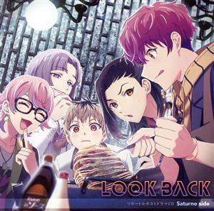 『リモート☆ホスト』ドラマCD ～Saturno side～ LOOK BACK(きゃにめ限定盤)/(ドラマCD)