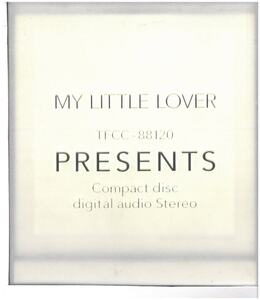 MY LITTLE LOVER(マイ・リトル・ラヴァー) / PRESENTS　CD