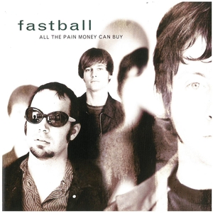 ファストボール(fastball) / ALL THE PAIN MONEY CAN BUY ディスクに傷有り 帯に破れ有り CD