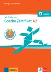 Mit Erfolg zum Goethe-Zertifikat: Ubungs- und Testbuch A2 mit Audio-CD