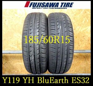 【Y119】T0211074 送料無料◆2024年製造 約7.5部山◆YOKOHAMA BluEarth ES32◆185/60R15◆2本