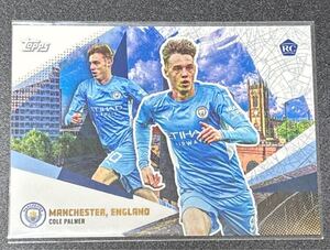 Topps MANCHESTER CITY COLE PALMER RC