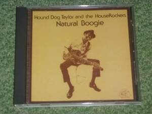 Hound Dog Taylor 　/　Natural Boogie