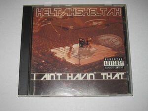 Heltah Skeltah - I Ain