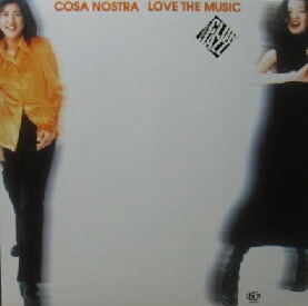 $ COSA NOSTRA / LOVE THE MUSIC (99 Records 9019) YYY339-4180-10-10 名曲 Share Your Love (Album Version) 収録！レコード盤