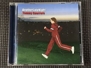 Tommy Guerrero - AnotherLateNight　CD　