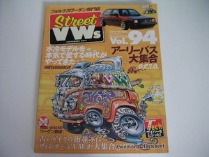 ◆ストリートVWs Vol.94◆アーリーバス大集合,水冷モデルを本気で愛する時代がやってきた