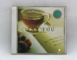 【送料無料】cd48120◆SAY YOU～オルゴール・セレクション/中古品【CD】