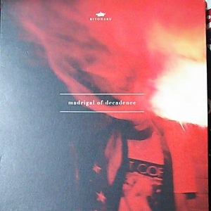 清春/madrigal of decadence