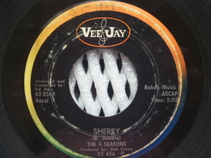 ★4 (FOUR) SEASONS フォー・シーズンズ／ Sherry シェリー (Vee Jay)▼全米1962年1位　※オリジナル原盤 