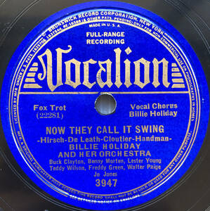 Billie Holiday /Vocalion 3947 / Now They Call It Swing / On The Sentimental Side