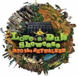 Love-a-Dub Showcase(DVD付)/RYO the SKYWALKER