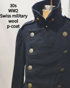 Vintage WW2 Swiss military wool p-coat 30s　スイス軍 船舶部隊 大戦 ウール Pコート ジャケット チンスト付き ミリタリー ビンテージ