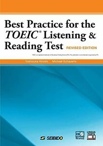 [A01495985]BEST PRACTICE FOR THE TOEIC LISTENING AND READING TEST ?Revised